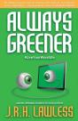 Always Greener - Preview