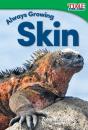 Always Growing: Skin - Preview