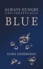 Always Hungry And Perpetually Blue - Preview