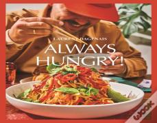 Always Hungry!