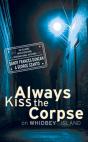 Always Kiss The Corpse On Whidbey Island - Preview