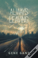 Always Leaving