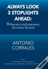 Always Look 3 Stoplights Ahead