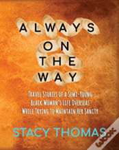 Always On The Way