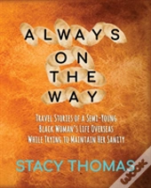 Always On The Way
