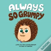 Always So Grumpy