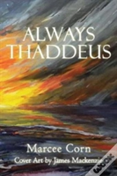 Always Thaddeus