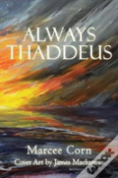 Always Thaddeus