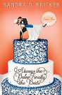 Always The Baker, Finally The Bride - Preview
