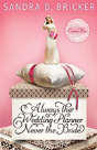 Always The Baker Never The Bride - Preview