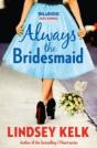 Always The Bridesmaid - Preview