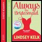 Always The Bridesmaid - Preview