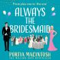 Always The Bridesmaid - Preview