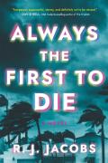 Always The First To Die