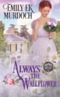 Always The Wallflower - Preview
