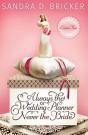 Always The Wedding Planner, Never The Bride - Preview