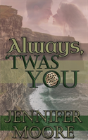 Always, 'Twas You - Preview