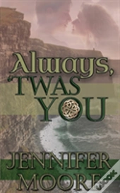 Always, 'Twas You