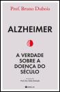Alzheimer - A Verdade sobre a Doença do Século - Preview
