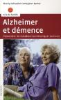 Alzheimer Et Démence ; Rencontrer Les Malades Et Communiquer Avec Eux - Preview