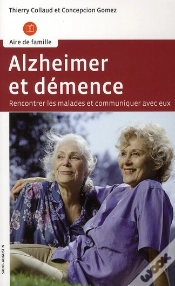 Capa do artigo Alzheimer Et Démence ; Rencontrer Les Malades Et Communiquer Avec Eux