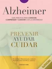 Capa do artigo Alzheimer. Guía Práctica Para Conocer, Comprender Y Convivir Con La Enfermedad