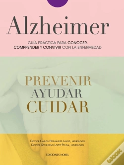 Capa do artigo Alzheimer. Guía Práctica Para Conocer, Comprender Y Convivir Con La Enfermedad