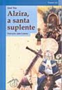 Alzira, a Santa Suplente