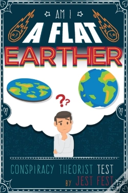 Capa do artigo Am I A Flat Earther  Conspiracy Theorist