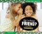 Am I A Good Friend? - Preview
