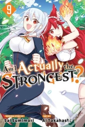Am I Actually The Strongest? 9 (Manga)