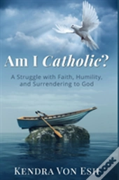 Am I Catholic?