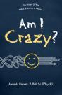 Am I Crazy? - Preview