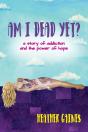 Am I Dead Yet? - Preview