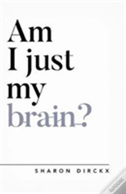 Capa do artigo Am I Just My Brain?