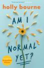 Am I Normal Yet? - Preview