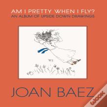 Am I Pretty When I Fly?