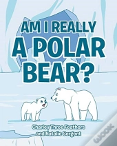 Am I Really A Polar Bear?