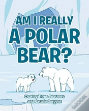 Capa do artigo Am I Really A Polar Bear?