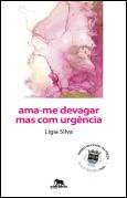 Ama-me Devagar Mas com Urgência