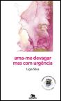 Ama-me Devagar mas com Urgência - Preview