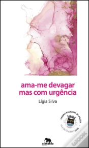 Capa do artigo Ama-me Devagar mas com Urgência