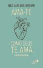 Ama-te como Deus te Ama - Preview
