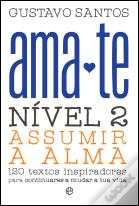 Ama-te - Nível 2 - Assumir a Alma