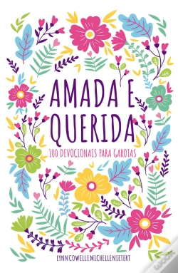 Capa do artigo Amada E Querida – 100 Devocionais Para Meninas Descobrirem Quem São Em Deus