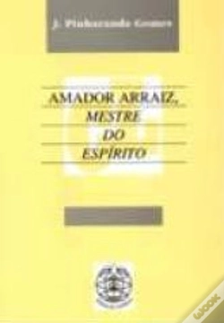 Capa do artigo Amador Arraiz - Mestre do Espírito