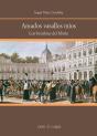 Amados Vasallos Míos. Los Hombres Del Motín De Aranjuez - Preview