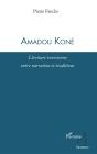Amadou Koné ; L'Écriture Ivoirienne Entre Narration Et Traditions - Preview