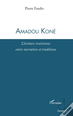 Capa do artigo Amadou Koné ; L'Écriture Ivoirienne Entre Narration Et Traditions