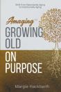 Amaging Tm  Growing Old On Purpose: Shif - Preview